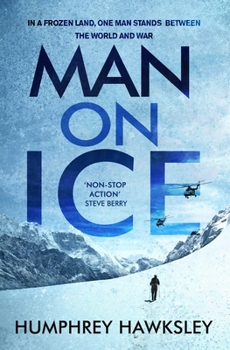 Man on Ice: Russia Vs the USA - In Alaska - Book #1 of the Rake Ozenna Thriller