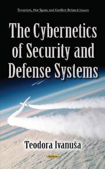 Hardcover The Cybernetics of Security and Defense Systems Book