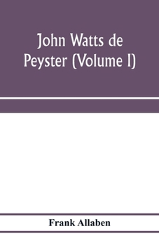 Paperback John Watts de Peyster (Volume I) Book