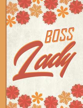 Best Mom Ever: Boss Lady Inspirational Gifts for Woman 8.5x11 Cute Autumn Orange Pattern