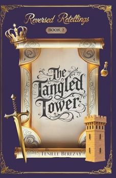 The Tangled Tower (Reversed Retellings)