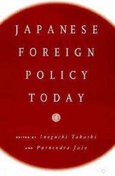 Hardcover Japanese Foreign Policy Today Book