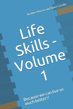 Paperback Life Skills - We can live life so much better!! Book