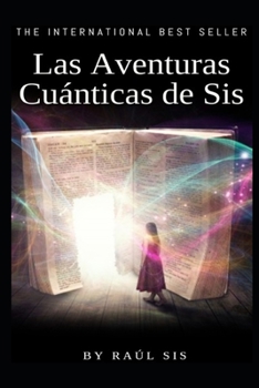 Paperback Las Aventuras Cuanticas de Sis [Spanish] Book