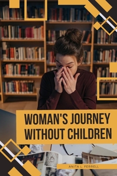 Paperback Woman's Journey without Children Book