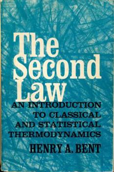 Paperback The Second Law: An Introduction to Classical and Statistical Thermodynamics Book