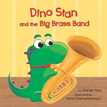 Paperback Dino Stan and the Big Brass Band Book