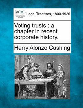 Paperback Voting Trusts: A Chapter in Recent Corporate History. Book