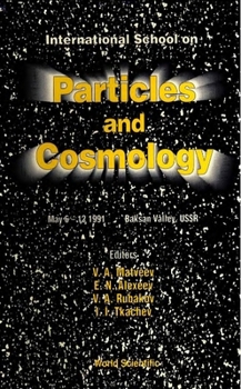 Hardcover Particles and Cosmology - International School Book