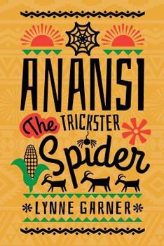Paperback Anansi The Trickster Spider Book
