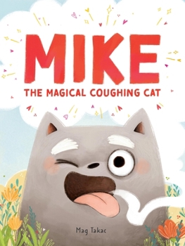 Hardcover Mike the Magical Coughing Cat Book