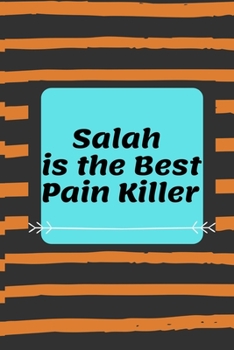 Paperback Salah is The Best Pain Killer Book