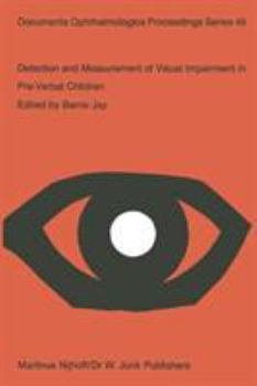 Detection and Measurement of Visual Impairment in Pre-Verbal Children (Documenta Ophthalmologica Proceedings Series)