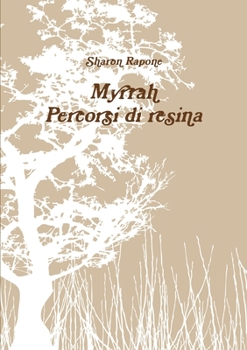 Paperback Myrrah. Percorsi di resina [Italian] Book