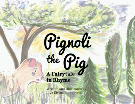 Paperback Pignoli the Pig: A Fairytale in Rhyme Book