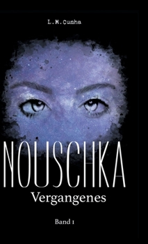 Hardcover Nouschka: Vergangenes [German] Book