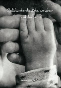 Hardcover Gedichte über die Liebe, das Leben und den Tod [German] Book