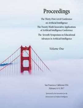 Paperback Proceedings of the Thirty-First AAAI Conference on Artificial Intelligence Volume 1 Book