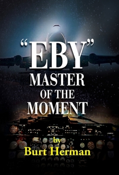 Hardcover Eby: Master of the Moment Book