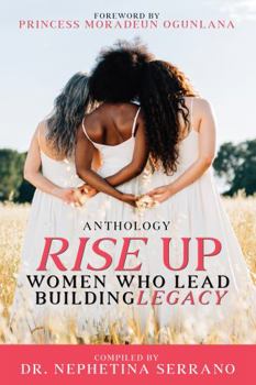 Paperback Rise Up: Women Who Lead Building Legacy Book