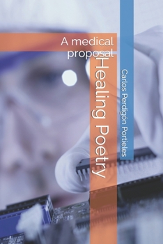 Paperback Healing Poetry: A medical proposal Book