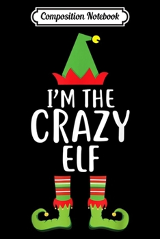 Paperback Composition Notebook: I'm The Dancing ELF Christmas Xmas Funny Matching Squad Gift Journal/Notebook Blank Lined Ruled 6x9 100 Pages Book
