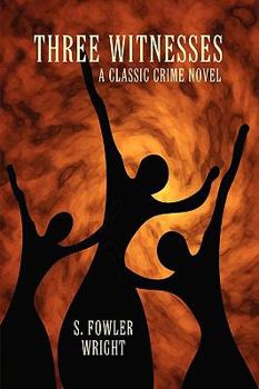 Paperback Three Witnesses: A Classic Crime Novel Book