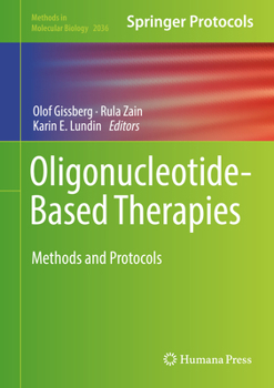 Oligonucleotide-Based Therapies: Methods and Protocols - Book #2036 of the Methods in Molecular Biology