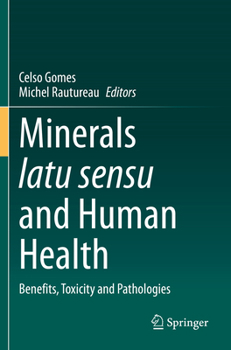 Paperback Minerals Latu Sensu and Human Health: Benefits, Toxicity and Pathologies Book