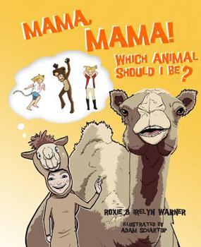 Hardcover Mama, Mama, Which Animal Should I Be? Book