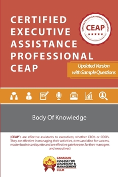 Paperback Certified Executive Assistance Professional CEAP Body of Knowledge: CEAPBOK version 2 Book