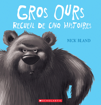 Hardcover Gros Ours: Recueil de Cinq Histoires [French] Book