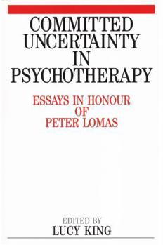 Paperback Committed Uncertainty in Psychotherapy Book