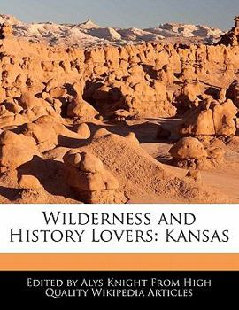 Paperback Wilderness and History Lovers: Kansas Book