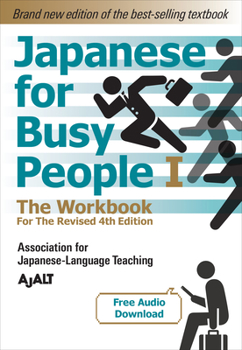 Paperback Japanese for Busy People Book 1: The Workbook: Revised 4th Edition (Free Audio Download) Book