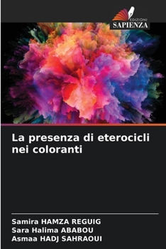 La presenza di eterocicli nei coloranti (Italian Edition)