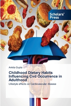 Paperback Childhood Dietary Habits Influencing Cvd Occurrence in Adulthood Book