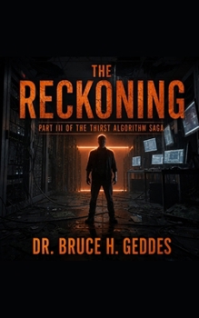 Paperback The Reckoning: Part III of the Thirst Algorithm Series Book