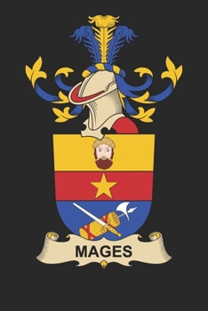 Mages: Mages Coat of Arms and Family Crest Notebook Journal (6 x 9 - 100 pages)
