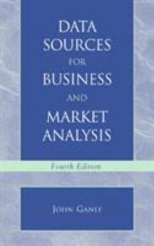 Paperback Data Sources for Business and Market Analysis: 4th Ed. Book