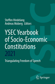 Paperback Ysec Yearbook of Socio-Economic Constitutions 2021: Triangulating Freedom of Speech Book