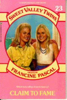 Claim to Fame - Book #23 of the Sweet Valley Twins