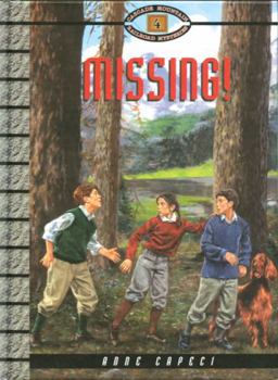 Missing! (Cascade Mountain Railroad Mysteries) - Book #4 of the Cascade Mountain Railroad Mysteries