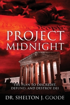 Paperback Project Midnight: The Plan To Discredit, Defund, and Destroy DEI Book