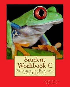 Paperback Student Workbook C: Rhoades to Reading 2nd Edition Book