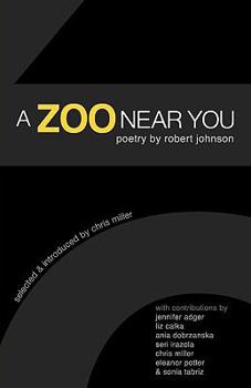 Paperback A Zoo Near You: Poetry by Robert Johnson Book