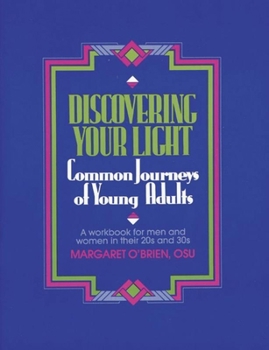 Paperback Discovering Your Light: Common Journeys of Young Adults Book