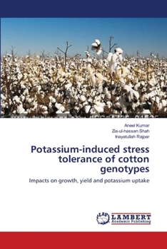 Paperback Potassium-induced stress tolerance of cotton genotypes Book