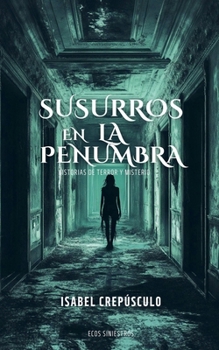 Paperback Susurros En La Penumbra [Spanish] Book