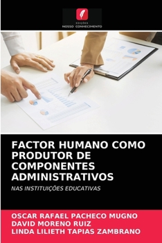 Paperback Factor Humano Como Produtor de Componentes Administrativos [Portuguese] Book